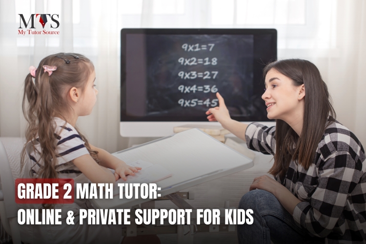 Grade 2 Math Tutoring in Canada: Encourage Confident Learning